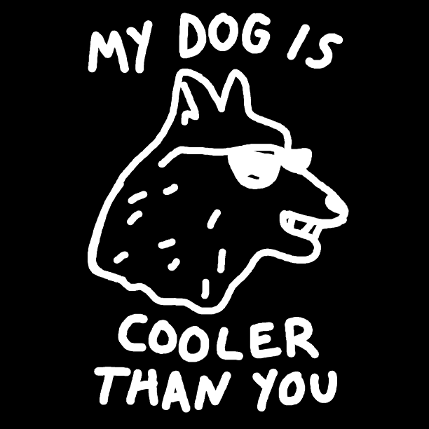 My dog be 20 years. You cool. Вот собака ,гиф. Be cool you be cool. Don't cool.