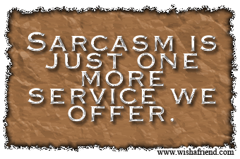 Sarcasm get. Сарказм. sarcasm. sarcasm is served. sarcasm in pictures.