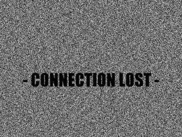 Связь была прервана. Связь потеряна картинка. Connection Lost. Потеря связи гиф. No Signal обои на телефон.