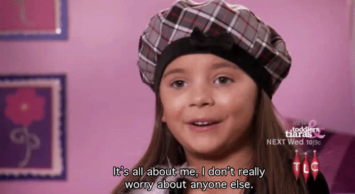 Selfish toddlers and tiaras look at me GIF - Find on GIFER