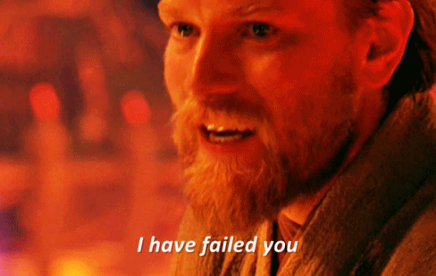 I had failed. Ну привет оби ван. obi wan kenobi. obi wan kenobi hello there gif. i have failed you.