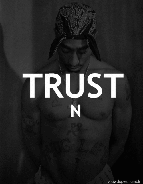 trust nobody quotes tumblr