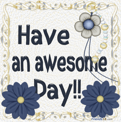I have a great day. Have a great Day картинки. Have a good Day картинки. Nice Day картинки. Have a good Day гиф.