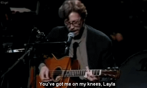 My knees on got me layla Eric Clapton