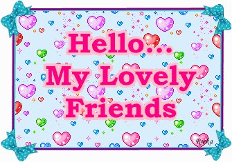 Как hello my friends. Hello lovely. hello my lovely. hello my friend. hello my best friend.