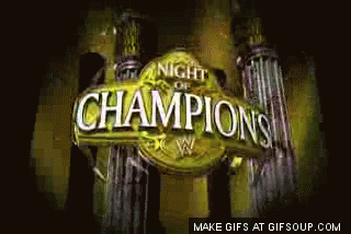 Image result for wwe night of champions GIF