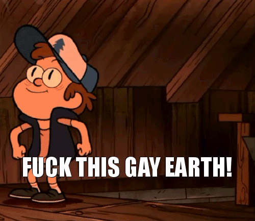 Animated GIF: fuck this gay earth.