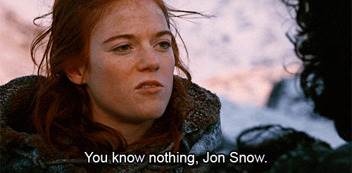 you know nothing,jon snow,game of thrones