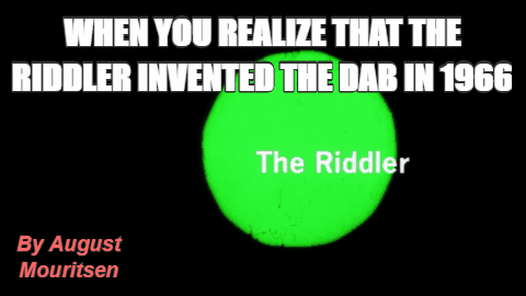 the riddler,batman,dab,first dab ever,first dab