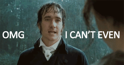 i cant even,true love,mr darcy,omg