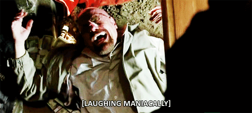 maniacal laugh,crazy laugh,walter white,laughing,breaking bad,laugh,bryan cranston,evil laugh,laughing maniacally