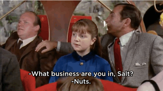 willy wonka and the chocolate factory,nuts,willy wonka,violet beauregarde,movies,interested,chewing,what business are you in salt