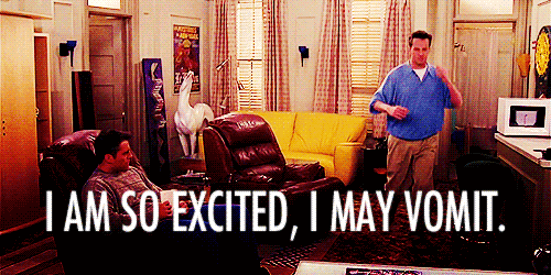 im so excited i may vomit,im so excited,matthew perry,friends,excited,chandler bing,chandler,friends tv