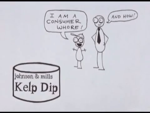 consumer whore,rejected,kelp dip,jonhson mills