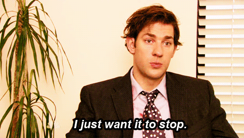 fed up,i just want it to stop,reaction,queue,the office,reaction s,tired,john krasinski,jim halpert,yourreactions,i want it to stop