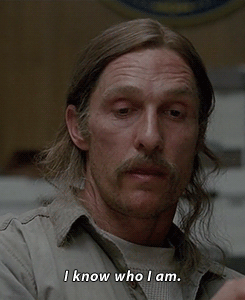 rust cohle,tv,hbo,people,true detective,drink,matthew mcconaughey,years,victory,job,age,hard,unhappy,rush,think,changes,realist,pessimist,critical,you know who you are,after all these years,i know who i am