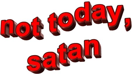 animatedtext,holy,moving text,satan,not today satan,good day,transparent,red,generous