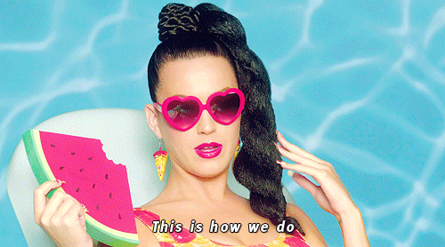 katy perry,this is how we do