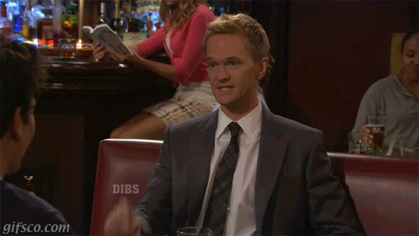 barney stinson,how i met your mother,dibs,gifsco,neal patrick harris