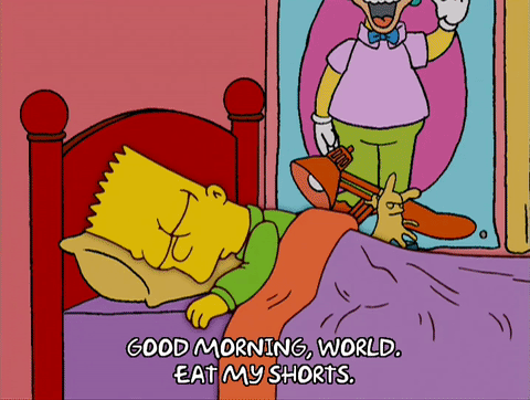 bart simpson,eat my shorts,episode 11,season 16,bed,good morning,krusty,16x11,too far