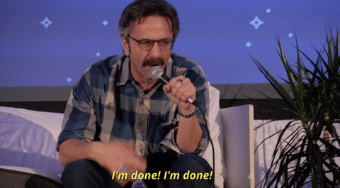 wtf,no way,marc maron,give up,im done,now hear this fest