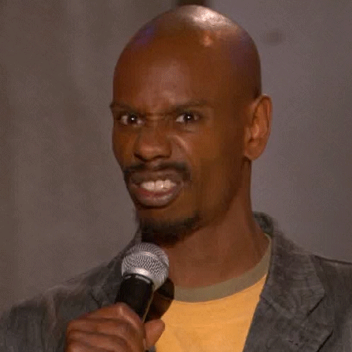 dave chappelle,stink face,stank face,mrw,post,high quality