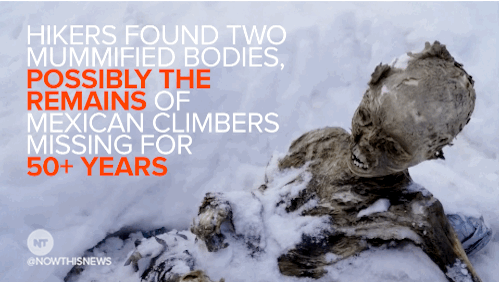 mountain climbing,creepy,news,nowthis,mummies