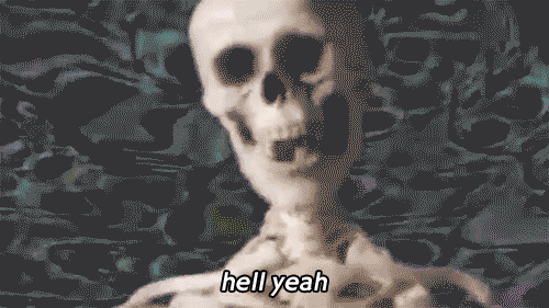 halloween,yes,skeleton,hell yeah
