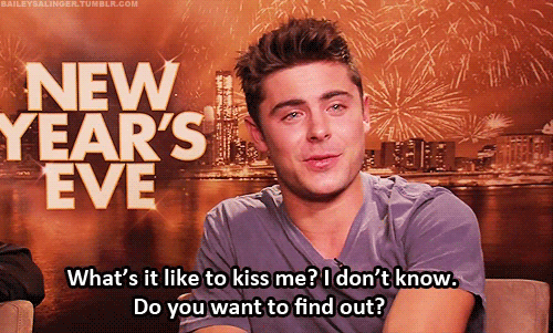 new years eve,madea,lovey,hot,glee,yes,beautiful,zac efron,bones,fine,easy a,smirk,hell yeah,thats so raven,many,sort of,hell yes,hell to the yeah,diferent shows,zac to the freaking efron