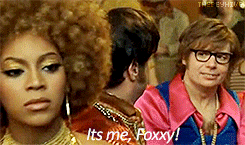 foxxy cleopatra,beyonce,s,beyonce s,austin powers,i am on vacation and i totally missed this omg