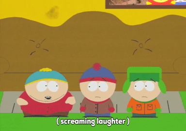 laghing,excited,eric cartman,stan marsh,kyle broflovski,hilarious,too funny