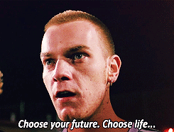 Choose life choose future. Юэн Мак Грегор гиф. Choose Future choose Life. Choose Life. Choose Life закрыть лицо.