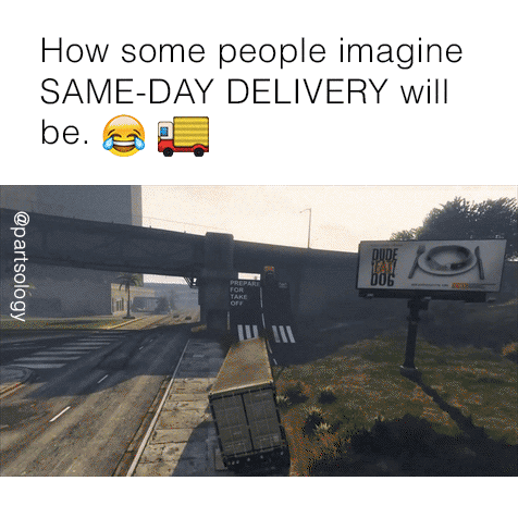 autoparts,auto,delivery,shipping,same day delivery,sameday delivery,funny,fun,meme,cars,fly,joke,carparts,engine parts,fast shipping,truck delivery