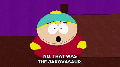 jakovasaur,weird,eric cartman,ok,whatever,fat kid