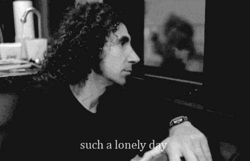 Such lonely. Дарон Малакян Lonely Day. Серж Танкян гифка. SOAD such a Lonely Day. Lonely Day System of a down фото.