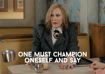 schitts creek,humour,motivation,schittscreek,funny,comedy,rose,cbc,ready,canadian,champion,moira,catherine ohara,queen moira,kevins mom,love yourself,for this