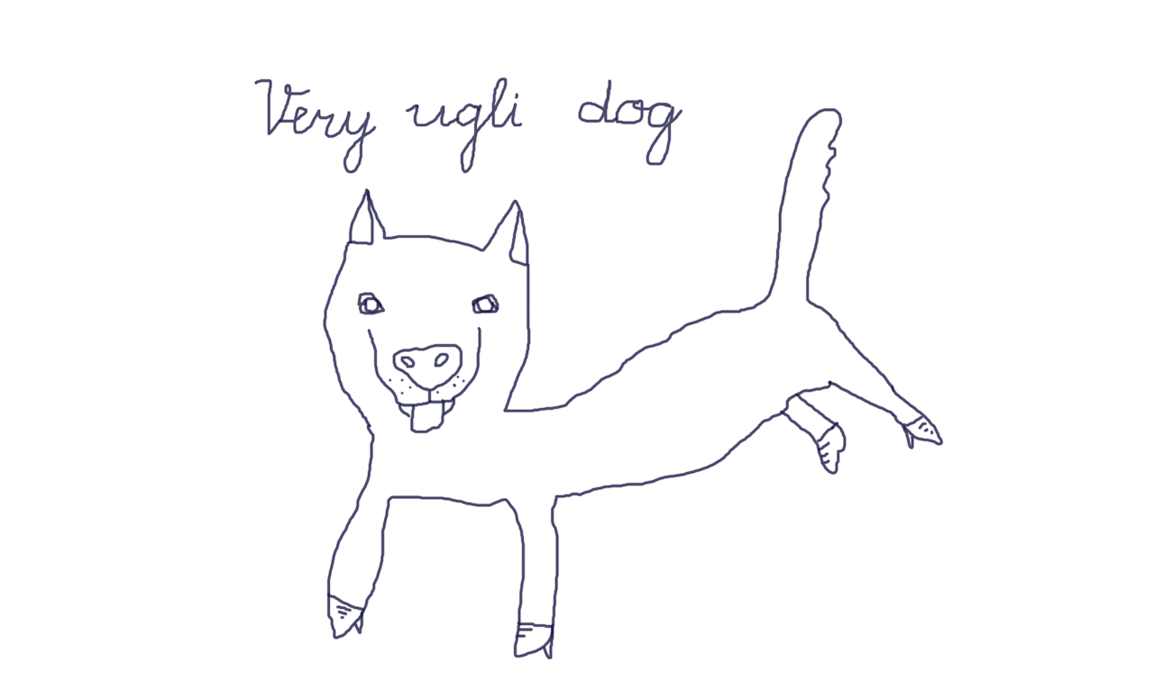 puppy,dog,ugly,animation,art,illustration,artists on tumblr,pet,boots,line drawing,ugli,ugly dog,very ugly dog