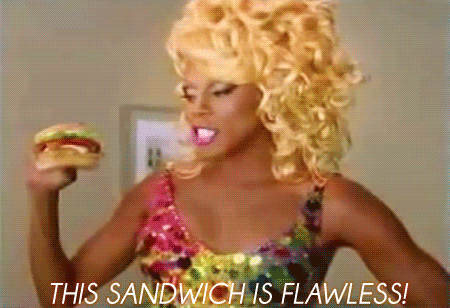 sandwich,rupaul,drag,fierce,drag queen,rupaul charles,sickening,this sandwich is flawless