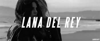 west coast,lana del rey,music,art,black and white,video,news,youtube,new,omg,perfect,queen,sea,ocean,landscape,down,west,perfection,my art,slay,lizzy grant,coast,ultraviolence,tbh,music news,tbfh