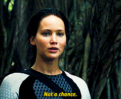 katniss everdeen,reaction,jennifer lawrence,the hunger games,queue,catching fire,thg,reaction s,yourreactions,not a chance