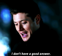 supernatural,jensen ackles,dean winchester,answer,reaction,queue,spn,reaction s,dean,yourreactions,good answer,i dont have a good answer