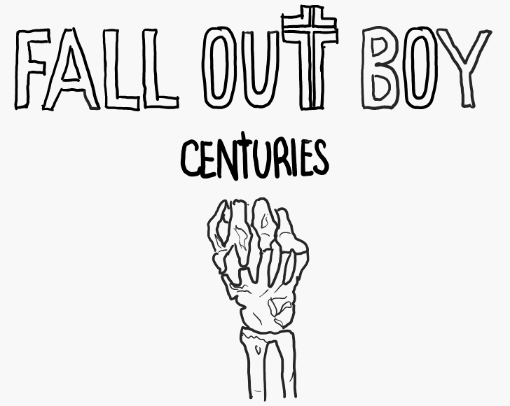 Centuries fall out. Сентери Фолл аут бойс. Fall out boy Centuries. Fall out boy Centuries Lyrics. Centuries Fall out boy текст.