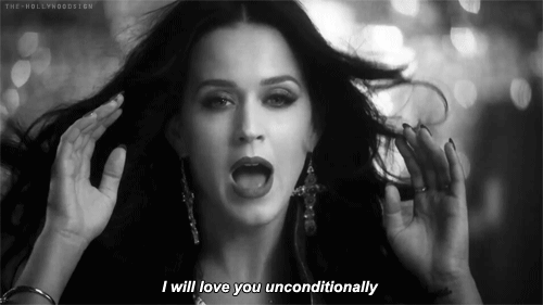 i will love you unconditionally,love,black and white,katy perry,i love you,in love,love you,loving,i will always love you