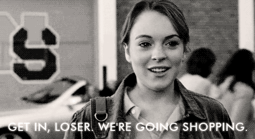 mean girls,movies,shopping,lindsay lohan,cady heron,the plastics,mark waters,were going shopping