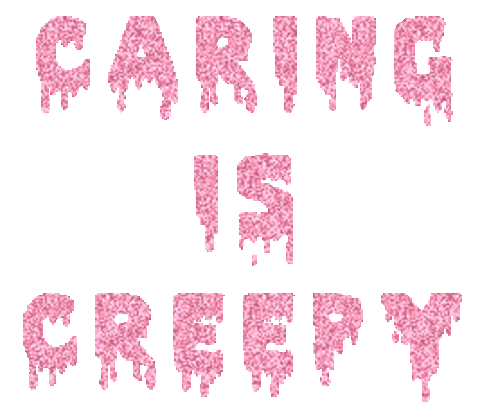 girly,cyber ghetto,transparent,kawaii,pink,pretty,glitter,typography,grunge,my edit,pastel,goth,typo,sparkly,the shins,pieces nfi,the watermark too wayyyyy too long to make lol,caring is creepy,no one better steal this i swear