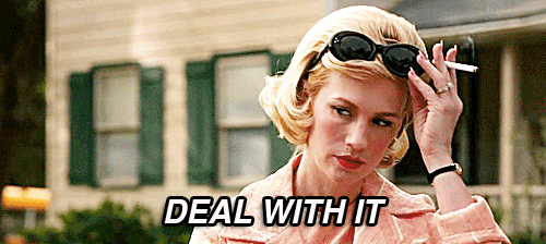 mad men,reactions,deal with it,january jones,betty draper francis