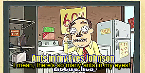 ants in my eyes johnson,tv,rick and morty