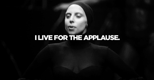 Включи in my. Ава Applause. I Live for the Applause. Applause Lady Gaga перевод. Правтдл applaud Applause.
