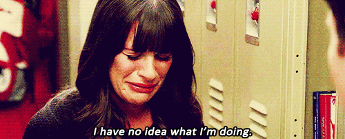 i have no idea what im doing,no idea,glee,reactions,crying,lea michele,rachel berry,clueless