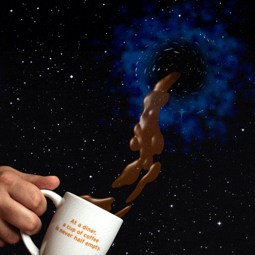 coffee,morning,lol,space,drink,wtf,dennys,black hole,spill,justin gammon,get your fix